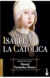 Papel ISABEL LA CATOLICA [BIBLIOTECA MANUEL FERNANDEZ ALVAREZ] (COLECCION HISTORIA)
