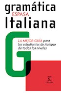 Papel GRAMATICA ITALIANA ESPASA LA MEJOR GUIA PARA LOS ESTUDIANTES DE ITALIANO DE TODOS LOS NIVELES