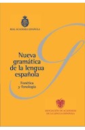 Papel NUEVA GRAMATICA DE LA LENGUA ESPAÑOLA FONETICA Y FONOLOGIA INCLUYE DVD (CARTONE EN CAJA)