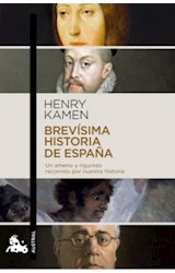 Papel BREVISIMA HISTORIA DE ESPAÑA (COLECCION AUSTRAL HUMANIDADES 863)
