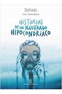 Papel HISTORIAS DE UN NAUFRAGO HIPOCONDRIACO (RUSTICA)