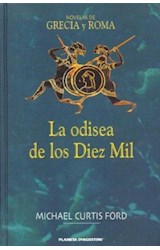 Papel ODISEA DE LOS DIEZ MIL (NOVELAS DE GRECIA Y ROMA) (CARTONE)