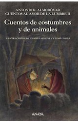 Papel CUENTOS DE COSTUMBRES Y DE ANIMALES (CUENTOS AL AMOR DE LA LUMBRE II) (CARTONE)
