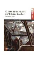 Papel LIBRO DE LOS RELATOS PERDIDOS DE BAMBERT (COLECCION CUCAÑA)