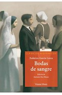 Papel BODAS DE SANGRE (COLECCION CLASICOS HISPANICOS)