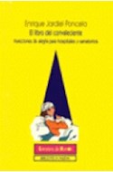 Papel LIBRO DEL CONVALECIENTE INYECCIONES DE ALEGRIA PARA HOSPITALES Y SANATORIOS (LITERATURA DE HUMOR)