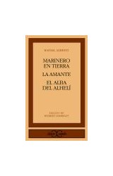 Papel MARINERO EN TIERRA / LA AMANTE / EL ALBA DE ALHELI (COLECCION CLASICOS) (BOLSILLO)