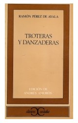 Papel TROTERAS Y DANZADERAS (COLECCION CLASICOS CASTALIA)