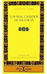 Papel MAL CASADOS DE VALENCIA (COLECCION CLASICOS CASTALIA 76)