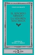 Papel SEÑORITO MIMADO / LA SEÑORITA MALCRIADA (COLECCION CLASICOS CASTALIA 83)