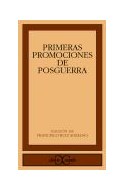 Papel PRIMERAS PROMOCIONES DE LA POSGUERRA ANTOLOGIA POETICA (COLECCION CLASICOS)