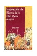 Papel INTRODUCCION A LA HISTORIA DE LA EDAD MEDIA EUROPEA (COLECCION FUNDAMENTOS)