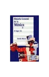 Papel HISTORIA GENERAL DE LA MUSICA IV EL SIGLO XX (COLECCION FUNDAMENTOS)