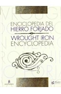 Papel ENCICLOPEDIA DEL HIERRO FORJADO (ESPAÑOL / INGLES) (CARTONE)