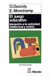 Papel JUEGO EDUCATIVO INICIACION A LA ACTIVIDAD INTELECTUAL Y MOTRIZ (COLECCION LA EDUCACION POR EL JUEGO)