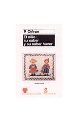 Papel NIÑO SU SABER Y SU SABER HACER (COLECCION EDUCACION INFANTIL Y PRIMARIA)