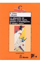 Papel EDUCACION DE ADULTOS COMO TEORIA PRACTICA E INVESTIGACION EL TRIANGULO CAUTIVO (EDUCACION CRITICA)