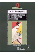 Papel SOCIOLOGIA POLITICA DE LAS REFORMAS EDUCATIVAS  (EDUCACION CRITICA)
