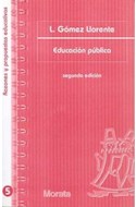 Papel EDUCACION PUBLICA (COLECCION RAZONES Y PROPUESTAS EDUCATIVAS 5)
