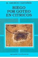 Papel RIEGO POR GOTEO EN CITRICOS (COLECCION AGROGUIAS) (BOLSILLO)