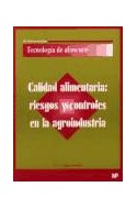 Papel CALIDAD ALIMENTARIA RIESGOS Y CONTROLES EN LA AGROINDUSTRIA (TECNOLOGIA DE ALIMENTOS)