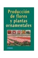 Papel PRODUCCION DE FLORES Y PLANTAS ORNAMENTALES [3/EDICION]