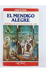 Papel MENDIGO ALEGRE HISTORIA DE SAN FRANCISCO DE ASIS (ARCAD  UZ)