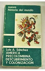 Papel AMERICA PRECOLOMBINA DESCUCRIMIENTO Y COLONIZACION [N 7] (NUEVA HISTORIA DEL MUNDO)
