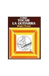 Papel COMO TOCAR LA GUITARRA (MANUALES DE MUSICA)