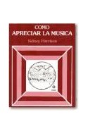 Papel COMO APRECIAR LA MUSICA (MANUALES DE MUSICA)