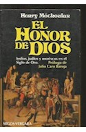 Papel HONOR DE DIOS INDIOS JUDIOS Y MORISCOS EN EL SIGLO DE ORO