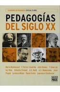 Papel PEDAGOGIAS DEL SIGLO XX (CUADERNOS DE PEDAGOGIA ESPECIAL 25 AÑOS) (CARTONE)