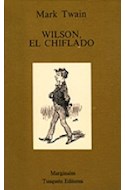 Papel WILSON EL CHIFLADO (COLECCION MARGINALES 70)