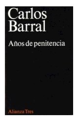 Papel AÑOS DE PENITENCIA (SERIE MEMORIAS I) (COLECCION ANDANZAS)