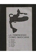 Papel FEMINEIDAD COMO MASCARA (COLECCION CUADERNOS INFIMOS)