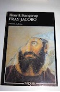 Papel FRAY JACOBO (COLECCION ANDANZAS)