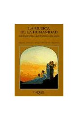 Papel MUSICA DE LA HUMANIDAD ANTOLOGIA POETICA DEL ROMANTICISMO INGLES (COLECCION MARGINALES) (RUSTICA)