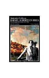 Papel RAFAEL ALBERTI EN IBIZA SEIS SEMANAS DEL VERANO DE 1936 (COLECCION ANDANZAS)