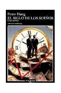 Papel SIGLO DE LOS SUEÑOS (COLECCION ANDANZAS)