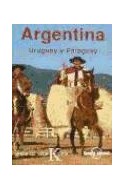 Papel ARGENTINA URUGUAY Y PARAGUAY GUIAS DE VIAJE