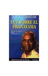 Papel LUZ SOBRE EL PRANAYAMA (COLECCION BIBLIOTECA DE LA SALUD) (190 FOTOGRAFIAS)