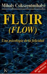 Papel FLUIR (FLOW) UNA PSICOLOGIA DE LA FELICIDAD (COLECCION PSICOLOGIA)