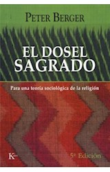 Papel DOSEL SAGRADO PARA UNA TEORIA SOCIOLOGICA DE LA RELIGIO  N (RUSTICO)