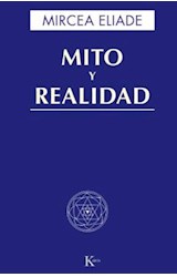 Papel MITO Y REALIDAD (COLECCION SABIDURIA PERENNE)