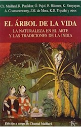 Papel ARBOL DE LA VIDA LA NATURALEZA EN EL ARTE Y LAS TRADICIONES DE LA INDIA (RUSTICA)