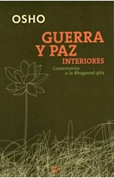 Papel GUERRA Y PAZ INTERIORES COMENTARIOS A LA BHAGAVAD GITA (RUSTICO)