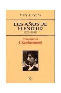 Papel AÑOS DE PLENITUD 1929-1980 BIOGRAFIA DE J. KRISHNAMURTI (COLECCION SABIDURIA PERENNE)