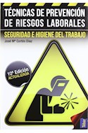 Papel TECNICAS DE PREVENCION DE RIESGOS LABORALES SEGURIDAD E HIGIENE DEL TRABAJO (10 EDICION ACTUALIZADA)