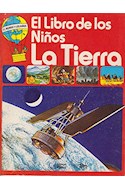 Papel LIBRO DE LOS NIÑOS LA TIERRA (COLECCION EL MUNDO Y LOS NIÑOS)