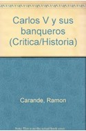 Papel CARLOS V Y SUS BANQUEROS [2 TOMOS] (HISTORIA)
